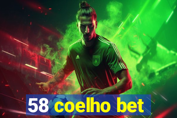 58 coelho bet